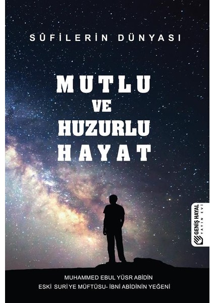 Mutlu Ve Huzurlu Hayat