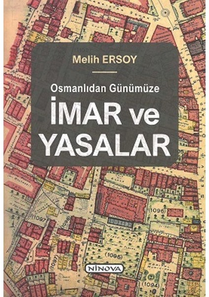 Osmanlıdan Günümüze
İmar Ve Yasalar