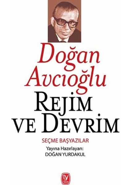 Rejim Ve Devrim Seçme Başyazılar