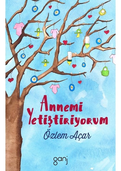 Annemi Yetiştiriyorum - Özlem Açar