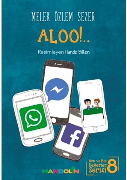 Aloo! Ben Ve Biz Değerler Serisi :8