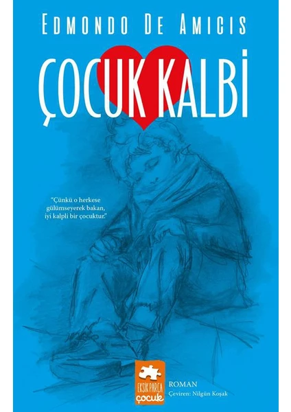 Çocuk Kalbi - Edmondo De Amicis