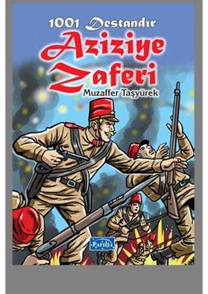 1001 Destandır Aziziye Zaferi - Muzaffer Taşyürek