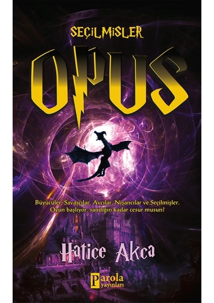 Seçilmişler: Opus - Hatice Akca