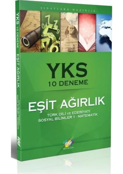 Fdd Yks Eşit Ağırlık 10 Deneme (Türk Dili Ve Edebiyatı-Sosyal Bilimler 1-Matematik)