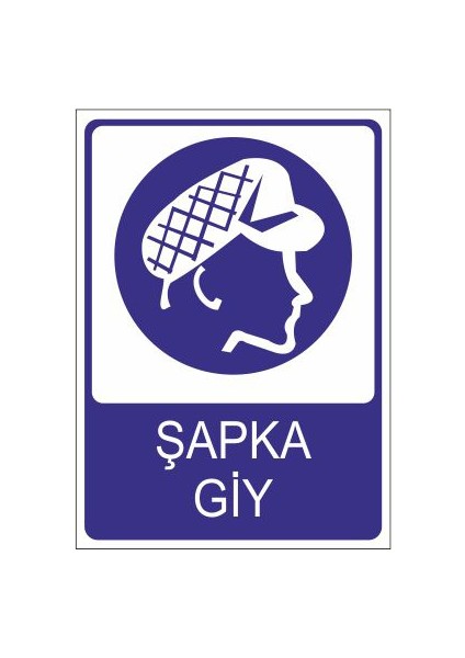 Şapka Giy 25 X 35 Cm Uyarı Levhası