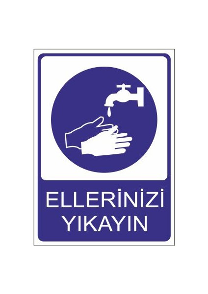 Ellerinizi Yıkayın 25 X 35 Cm Uyarı Levhası