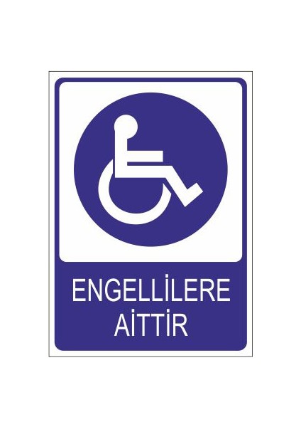 Engellilere Aittir 25 X 35 Cm Uyarı Levhası