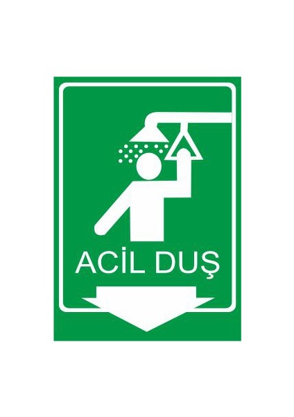 Acil Duş 25 X 35 Cm Uyarı Levhası