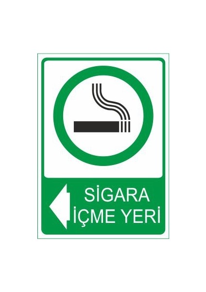 Sigara İçme Yeri 25 X 35 Cm Uyarı Levhası