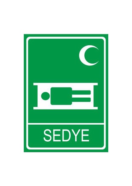 Sedye 25 X 35 Cm Uyarı Levhası