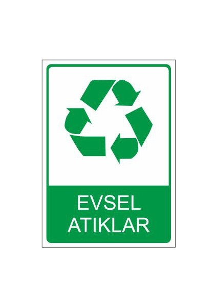 Evsel Atıklar 25 X 35 Cm Uyarı Levhası