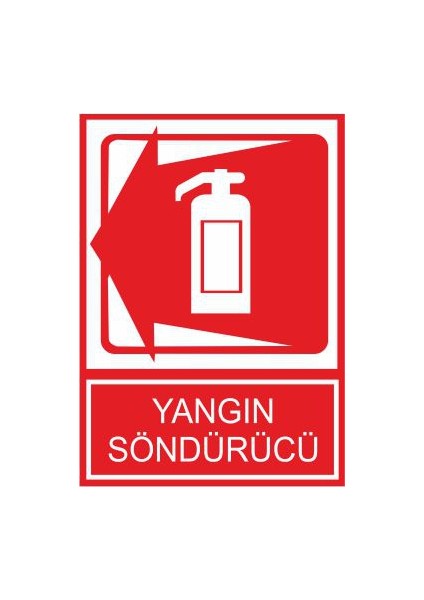 Yangın Södürücü 25 X 35 Cm Uyarı Levhası