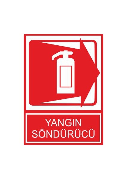 Yangın Södürücü 25 X 35 Cm Uyarı Levhası