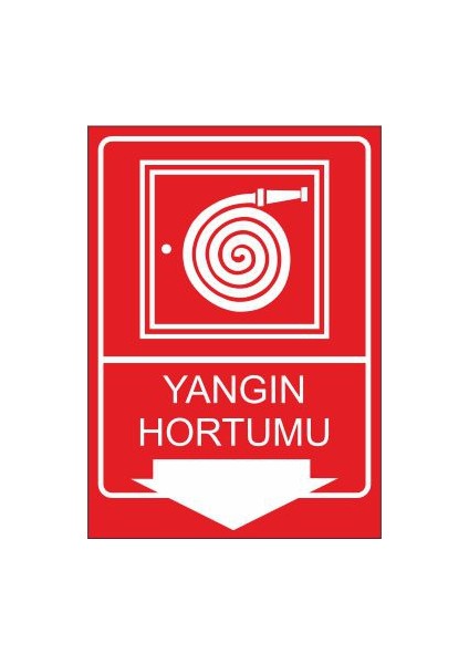 Yangın Hortumu 25 X 35 Cm Uyarı Levhası