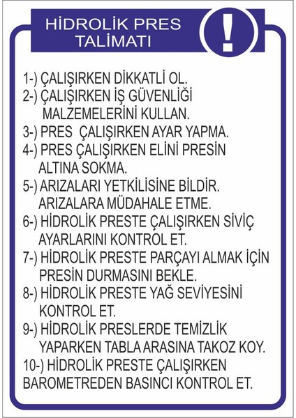 Hidrolik Pres Talimatı 25 X 35 Cm Uyarı Levhası