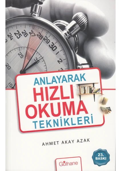 Anlayarak Hızlı Okuma Teknikleri - Ahmet Akay Azak