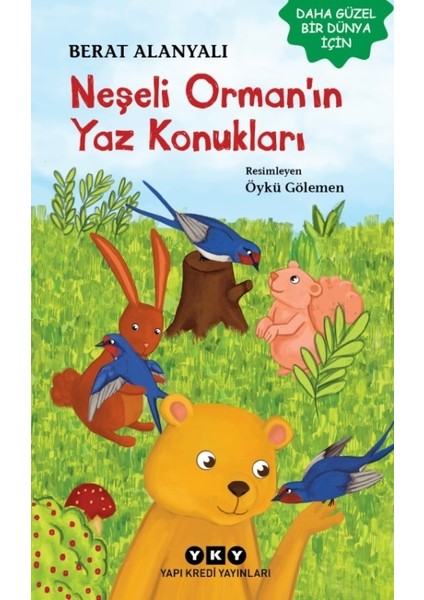 Neşeli Orman’ın Yaz Konukları