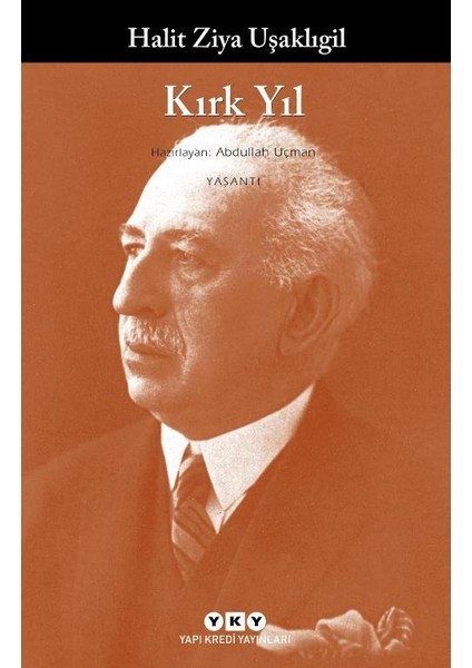 Kırk Yıl - Halit Ziya Uşaklıgil