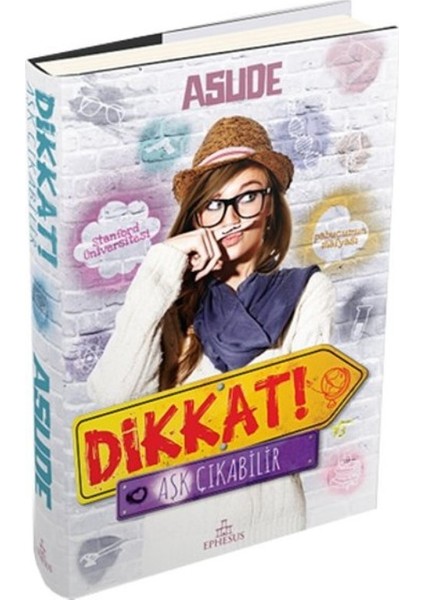 Dikkat! Aşk Çıkabilir - Asude