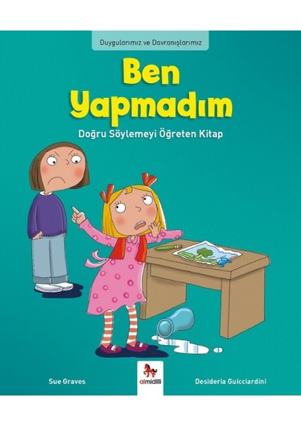 Duygularımız Ve Davranışlarımız: Ben Yapmadım!