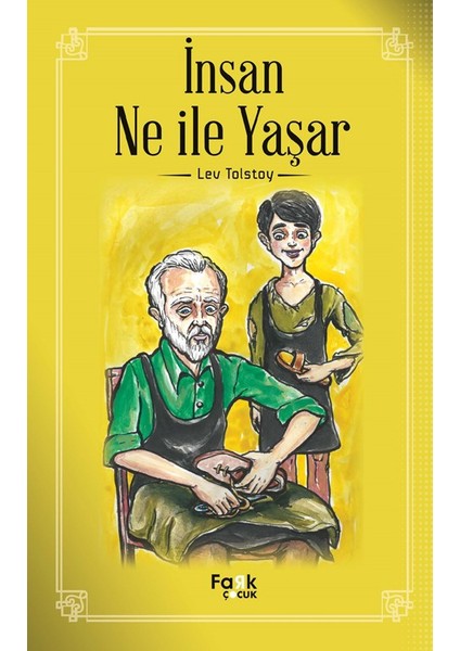 İnsan Ne İle Yaşar