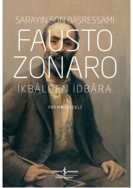 Fausto Zonaro:Sarayın Son Başressamı