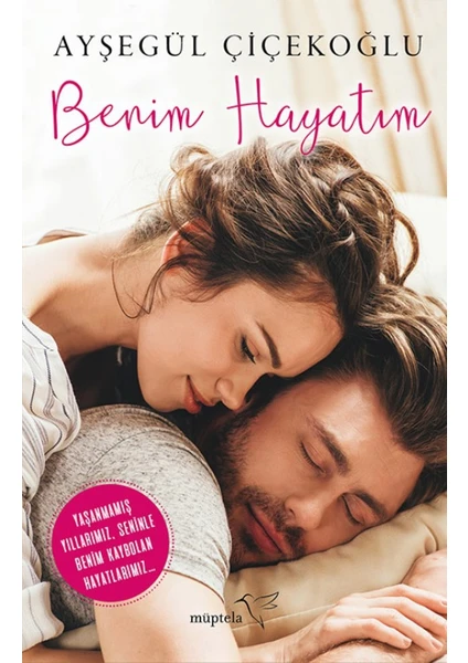 Benim Hayatım - Ayşegül Çiçekoğlu