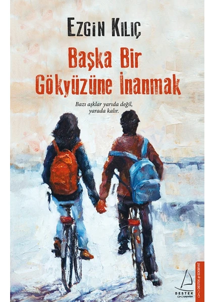 Başka Bir Gökyüzüne İnanmak - Ezgin Kılıç