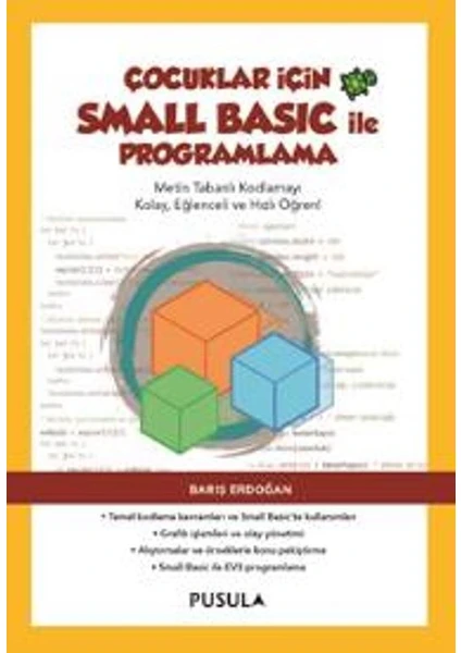 Çocuklar İçin Small Basic İle Programlama - Barış Erdoğan