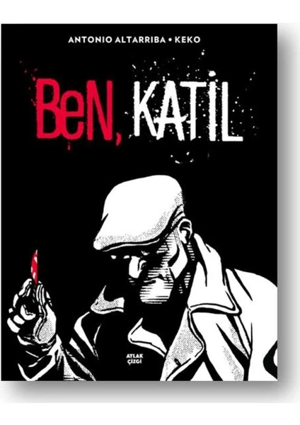 Ben, Katil