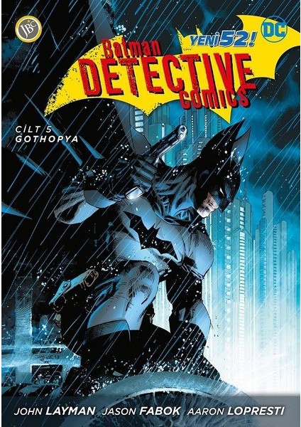 Batman Dedektif Hikayeleri - Gothopya Cilt 5 - John Layman