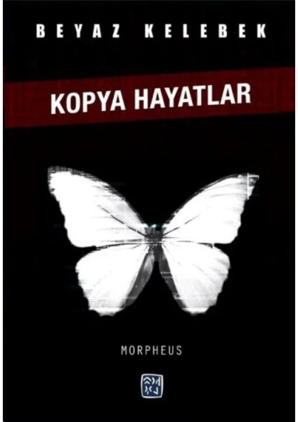 Beyaz Kelebek-Kopya Hayatlar