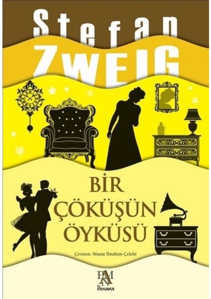 Bir Çöküşün Öyküsü - Stefan Zweig