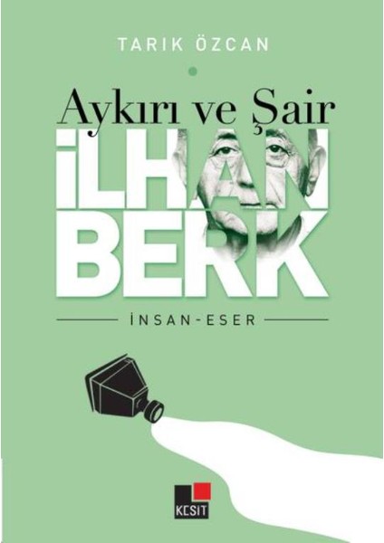 Aykırı Ve Şair İlhan Berk