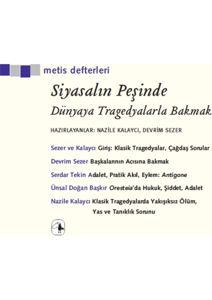 Siyasalın Peşinde: Dünyaya Tragedyalarla Bakmak