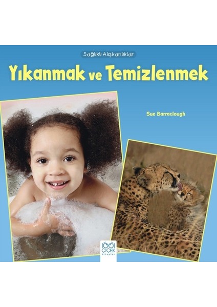 Sağlıklı Alışkanlıklar :Yıkanmak Ve Temizlenmek