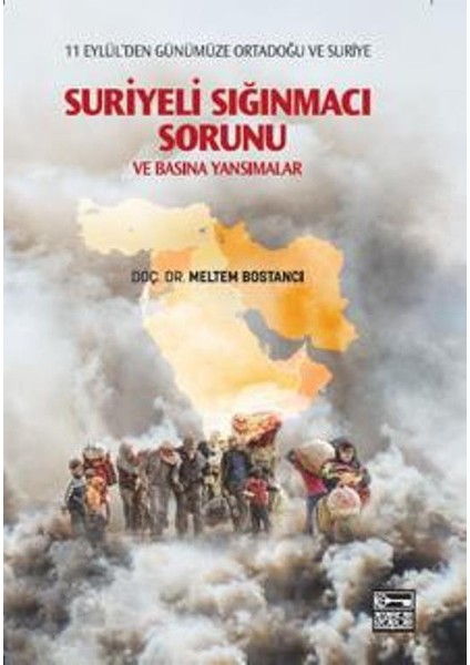 Suriyeli Sığınmacı Sorunu Ve Basına Yansımalar