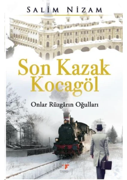 Son Kazak Kocagöl-Onlar Rüzgarın Oğulları - Salim Nizam