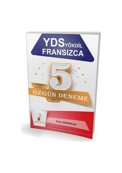 YDS YÖKDİL Fransızca 5 Özgün Deneme Çözümlü
