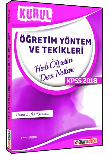 2018 KPSS Kurul Öğretim Yöntem Ve Teknikleri Hızlı Öğretim Ders Notları