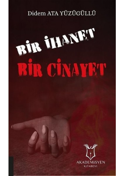 Bir İhanet Bir Cinayet