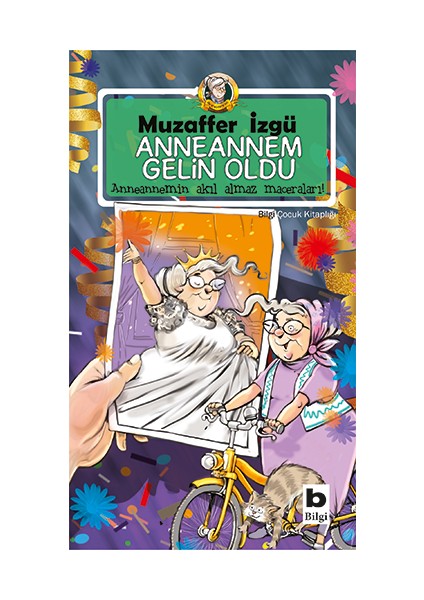 Anneannem Gelin Oldu