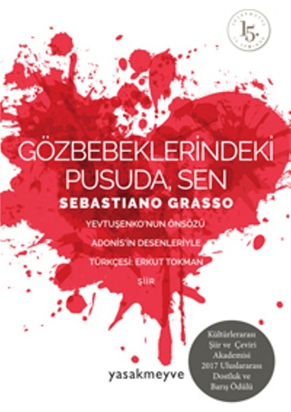 Gözbebeklerindeki Pusuda, Sen