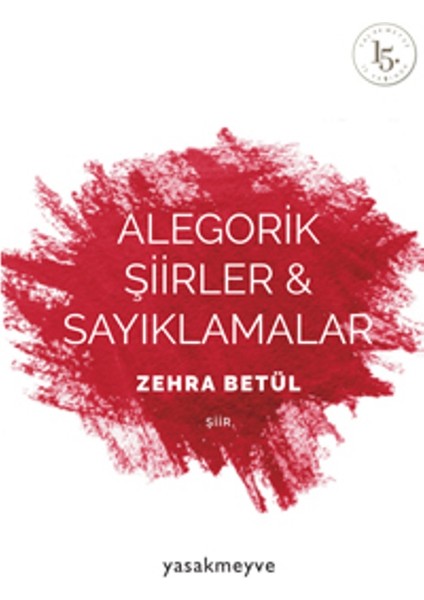 Alegorik Şiirler & Sayıklamalar