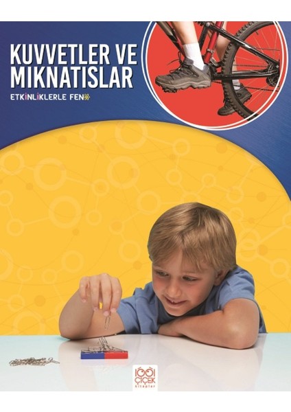 Etkinliklerle Fen: Kuvvetler Ve Mıknatıslar