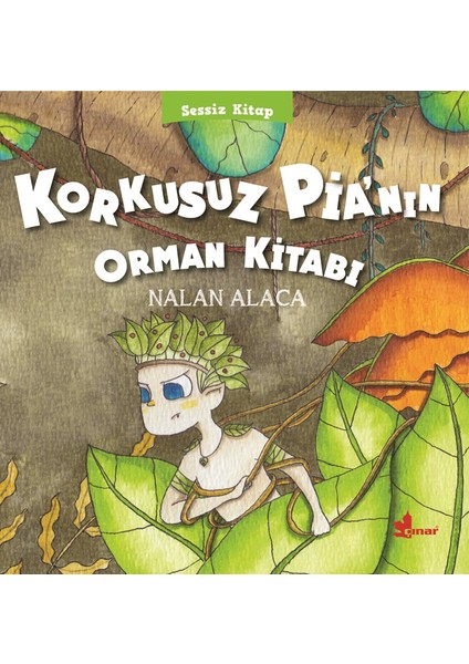 Korkusuz Pia’nın Orman Kitabı