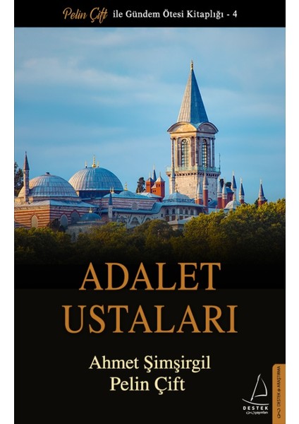 Adalet Ustaları: 1 - Ahmet Şimşirgil ve Pelin Çift