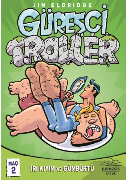 Güreşçi Troller Maç 2 ( Amerikan Cilt)