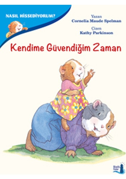 Nasıl Hissediyorum?Kendime Güvendiğim Zaman